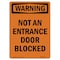 Signmission OSHA Warning Sign, 10" Height, Rigid Plastic, Not An Entrance Door Blocked, Portrait OS-WS-P-710-V-13379 - alternate 1